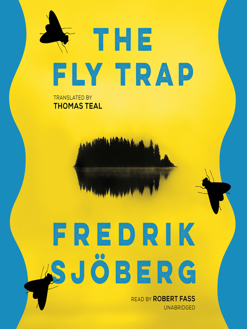 Title details for The Fly Trap by Fredrik Sjoberg - Wait list